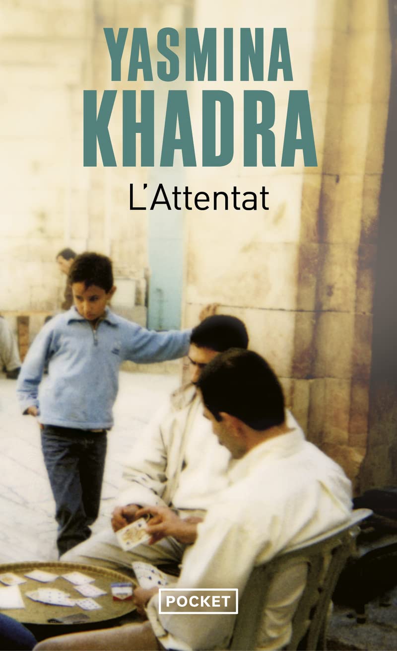 L’attentat   de Yasmina Khadra, chez Pocket           